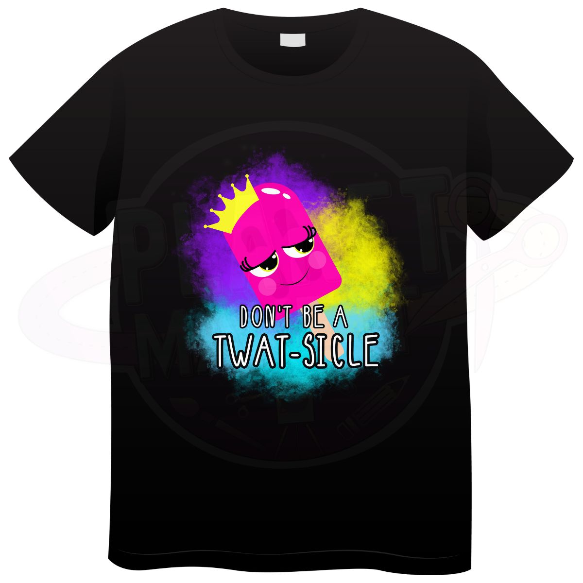 Dont Be A Twatsicle - T-Shirt