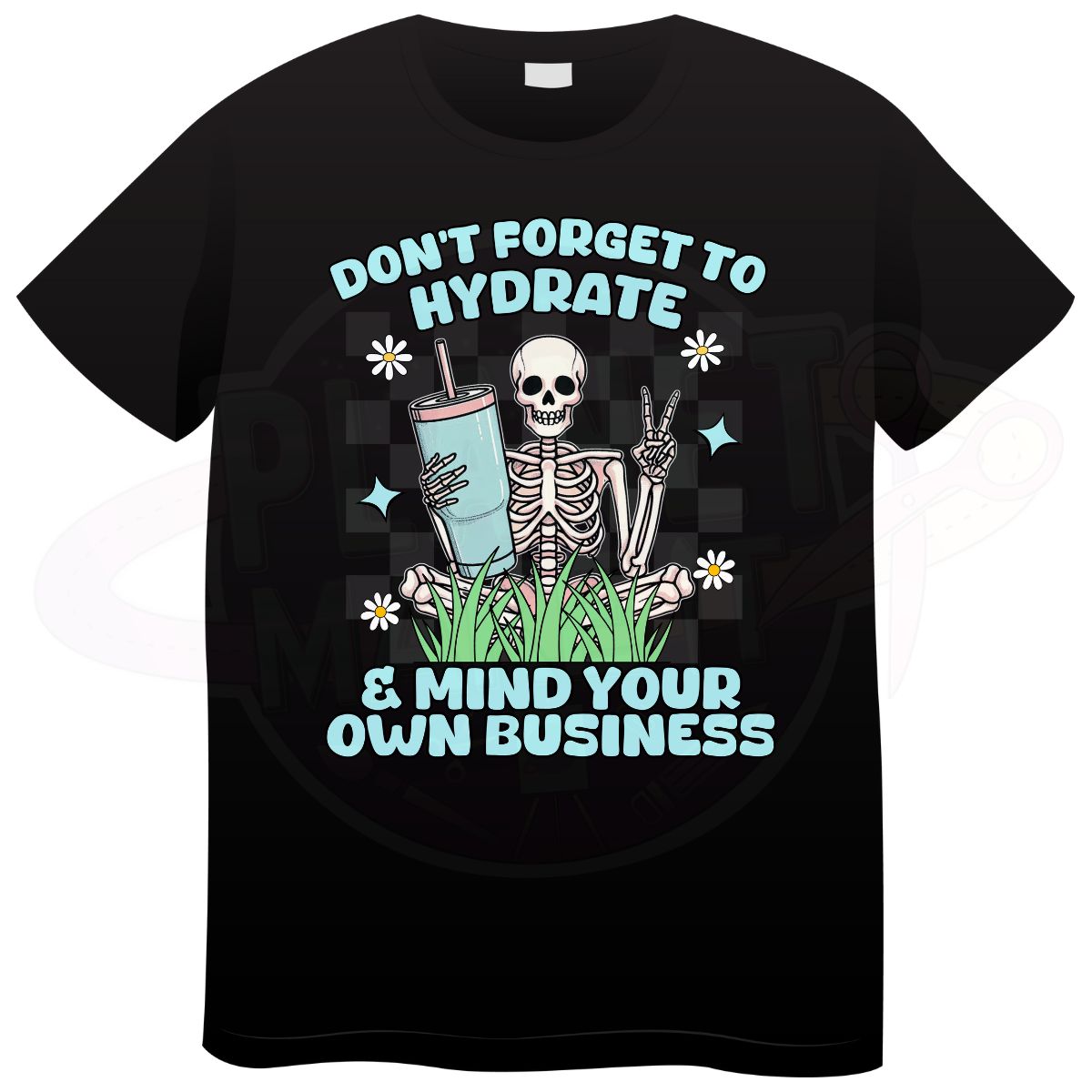 Don't Forget to Hydrate - T-Shirt