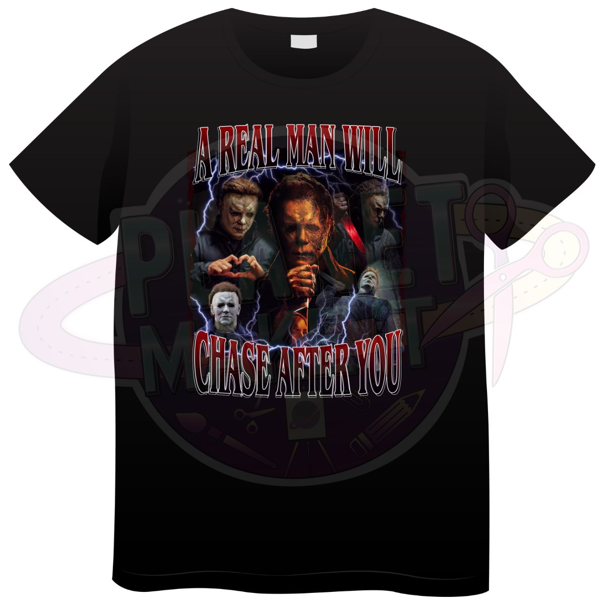 A Real Man Will Chase After You - T-Shirt