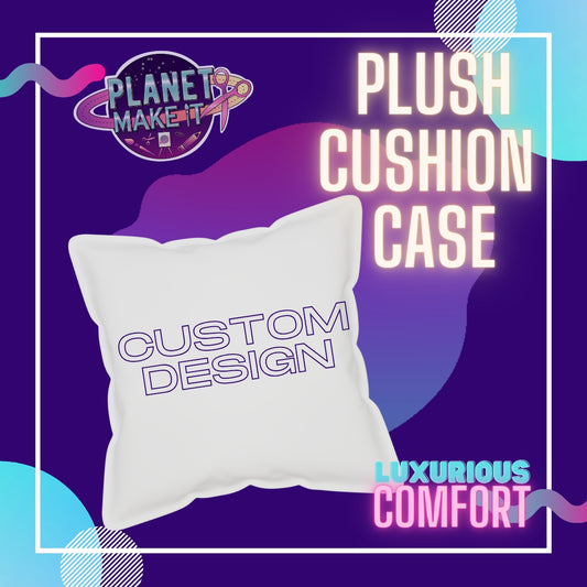 Luxurious Plush Cushion Case - Custom Design