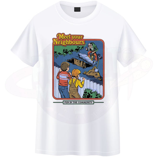 Meet Your Neighbours - T-Shirt