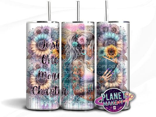 Just One More Chapter - Stainless Steel Tumbler