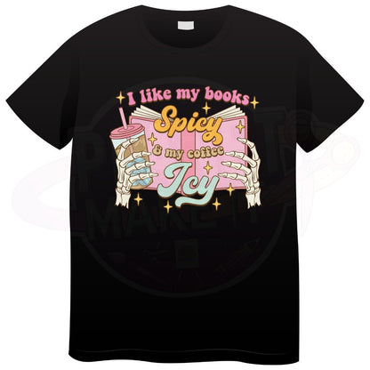 I like My Books Spicy - T-Shirt