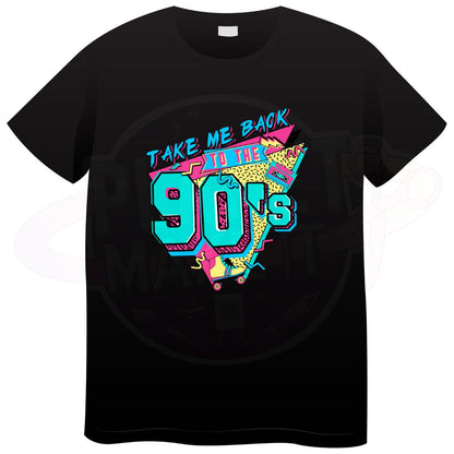 Take Me Back To The 90's - T-Shirt