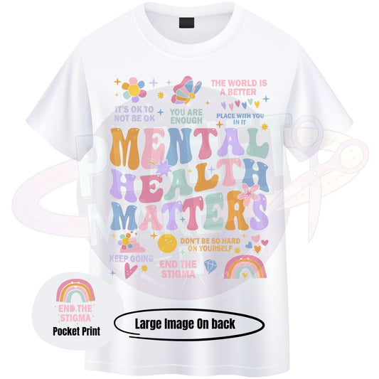 Mental Health Matters End The Stigma - T-Shirt
