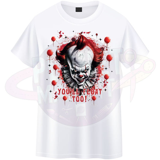 You'll Float Too - T-Shirt