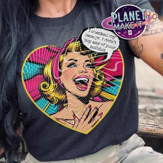 I Checked Receipt - T-Shirt