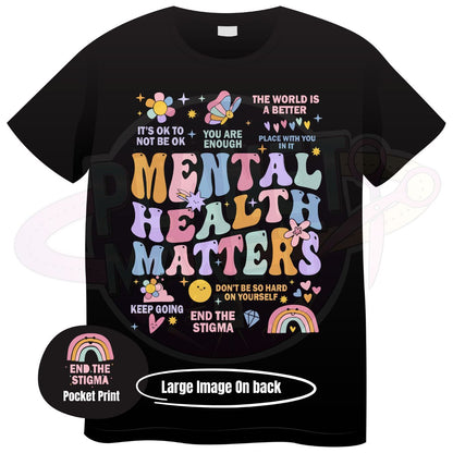 Mental Health Matters End The Stigma - T-Shirt