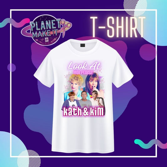 Copy of Kath & Kim (2) - T-Shirt