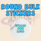 BULK LOGO STICKER LABELS - Round