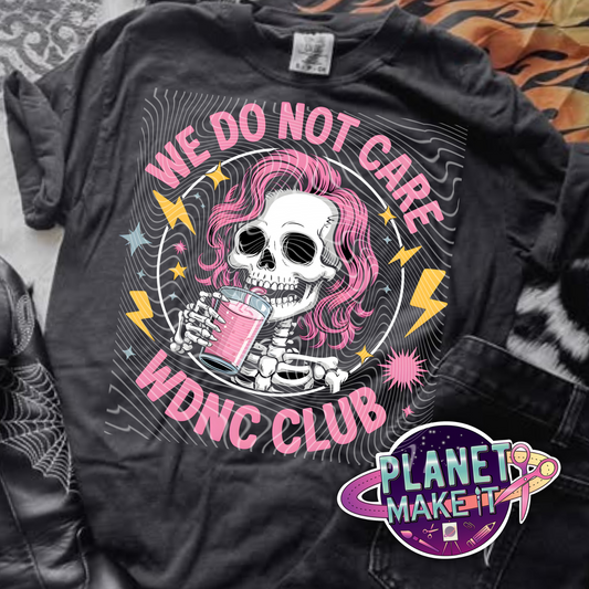 We Don't Care Club - T-Shirt