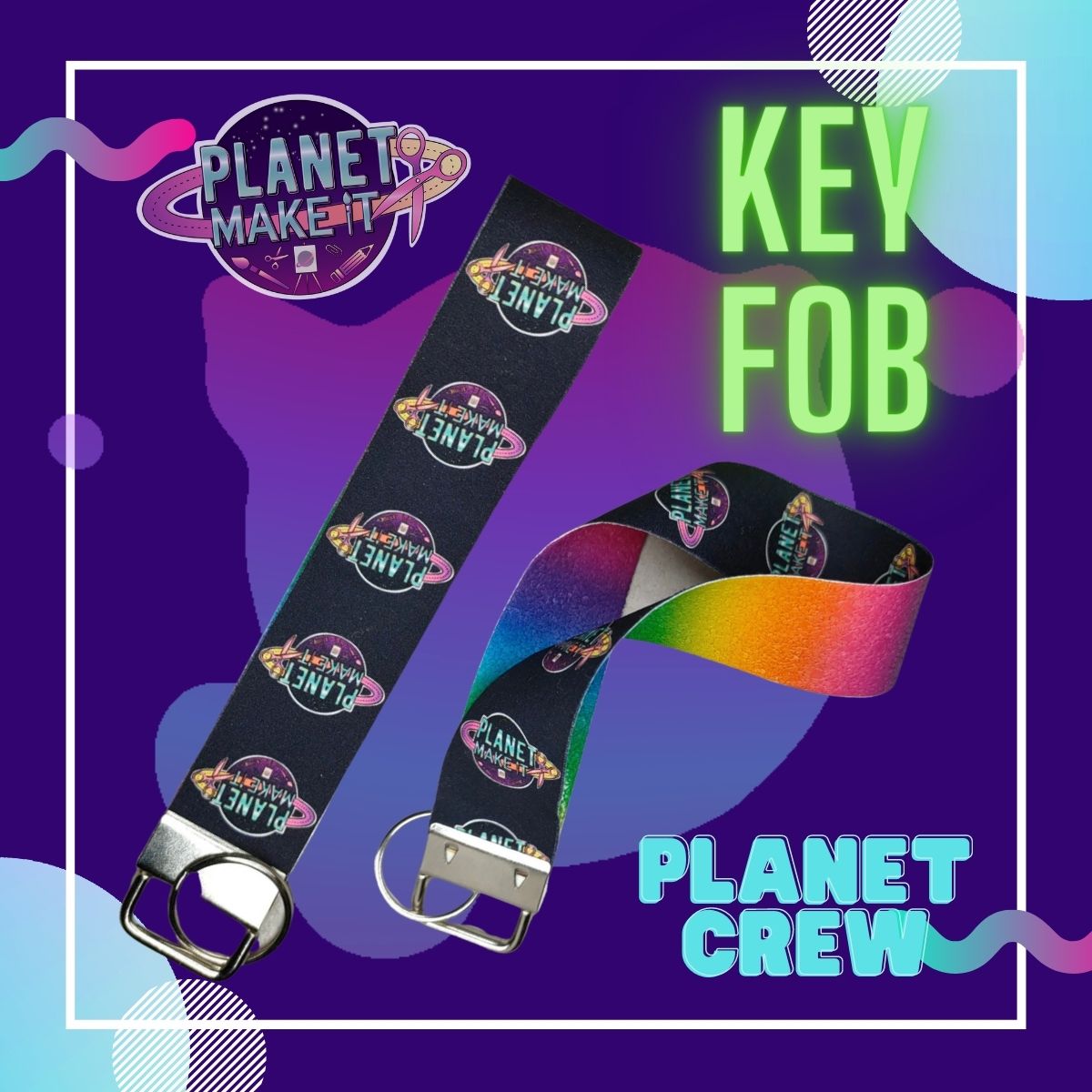 Key Fob/Wristlet - Planet Make It