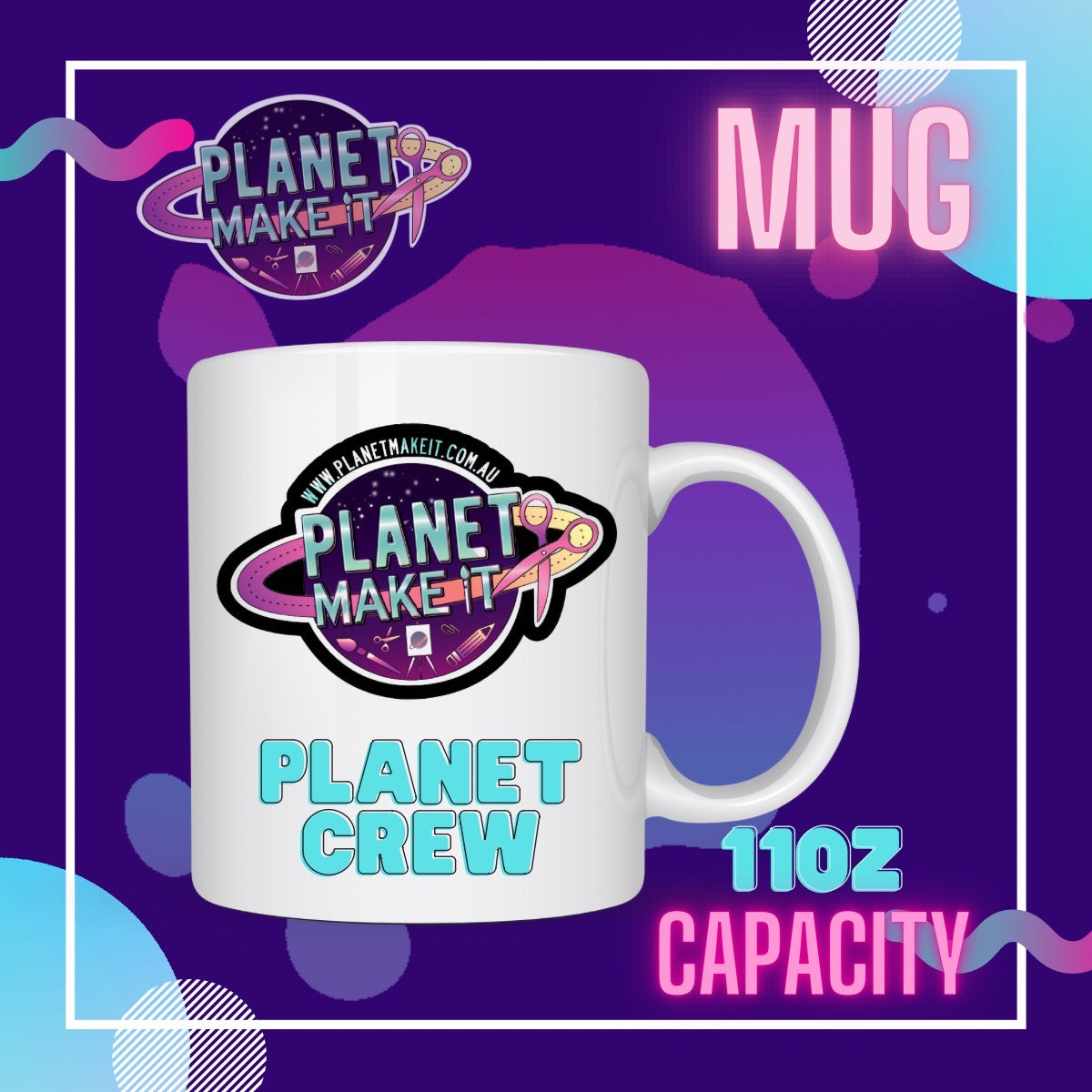 Planet Make It - 11oz Ceramic Mug