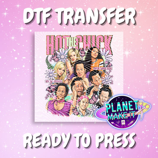 Hot Chick - DTF Transfer