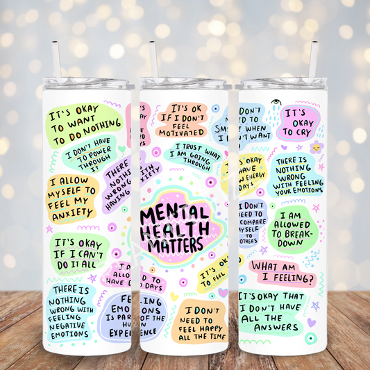 Mental Health Matters - 20oz Metal Tumbler