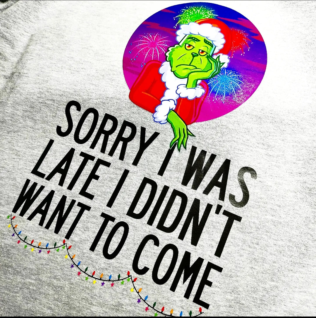 Sorry I Was Late  - ADULT T-shirt